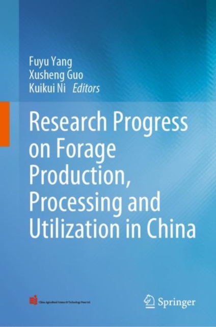 Research Progress on Forage Production, Processing and Utilization in China, Hardback Book