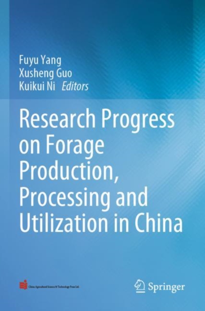 Research Progress on Forage Production, Processing and Utilization in China, Paperback / softback Book