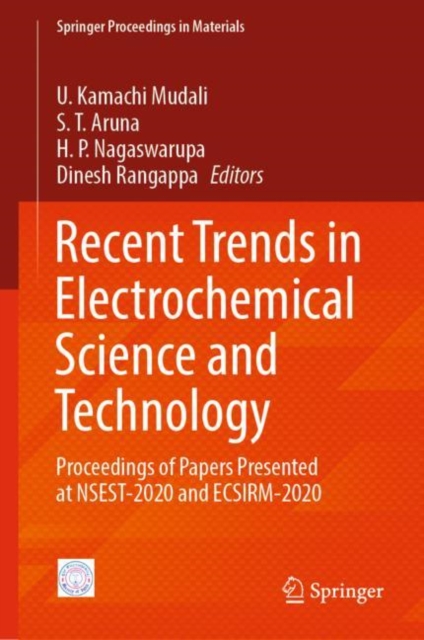 Recent Trends in Electrochemical Science and Technology : Proceedings of Papers Presented at NSEST-2020 and ECSIRM-2020, EPUB eBook