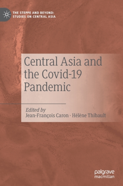 Central Asia and the Covid-19 Pandemic, Hardback Book