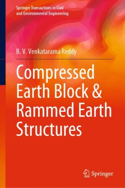 Compressed Earth Block & Rammed Earth Structures, Hardback Book