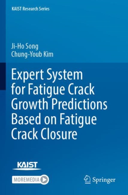 Expert System for Fatigue Crack Growth Predictions Based on Fatigue Crack Closure, Paperback / softback Book