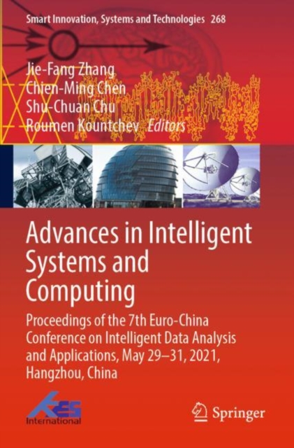 Advances in Intelligent Systems and Computing : Proceedings of the 7th Euro-China Conference on Intelligent Data Analysis and Applications, May 29-31, 2021, Hangzhou, China, Paperback / softback Book