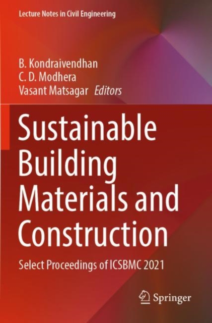 Sustainable Building Materials and Construction : Select Proceedings of ICSBMC 2021, Paperback / softback Book