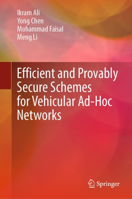 Efficient and Provably Secure Schemes for Vehicular Ad-Hoc Networks, EPUB eBook