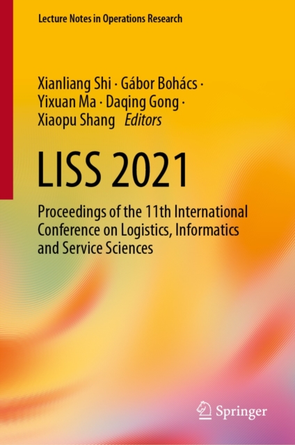 LISS 2021 : Proceedings of the 11th International Conference on Logistics, Informatics and Service Sciences, EPUB eBook