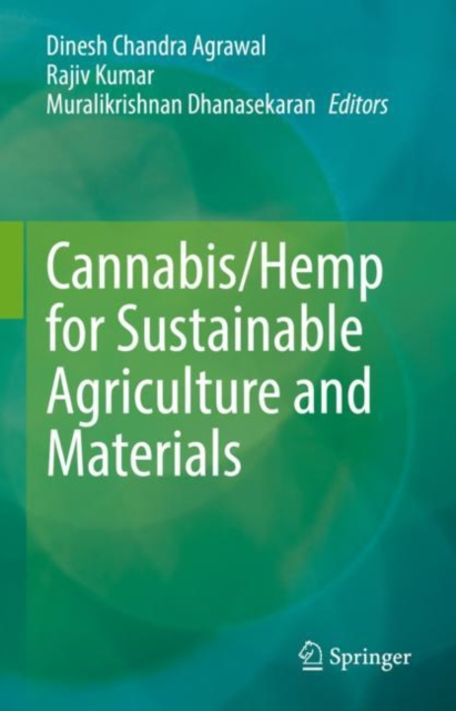 Cannabis/Hemp for Sustainable Agriculture and Materials, Hardback Book