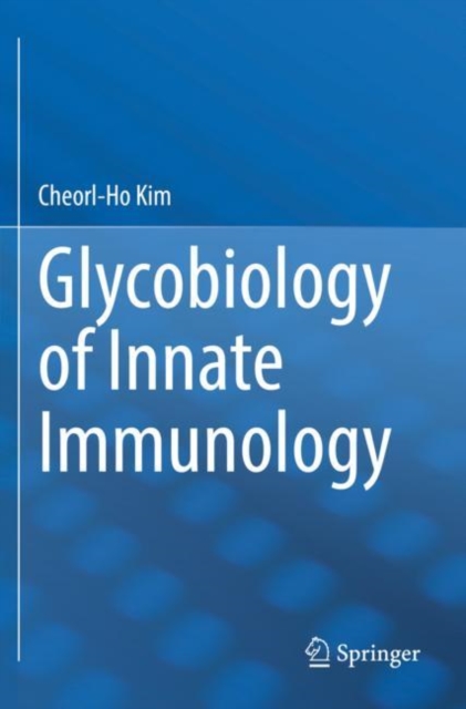 Glycobiology of Innate Immunology, Paperback / softback Book