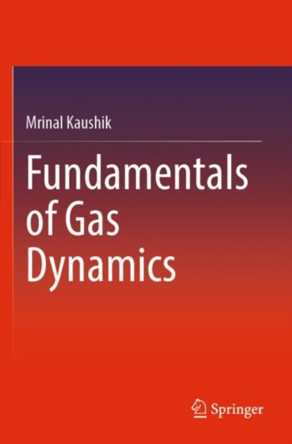 Fundamentals of Gas Dynamics, Paperback / softback Book