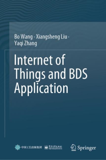 Internet of Things and BDS Application, Hardback Book