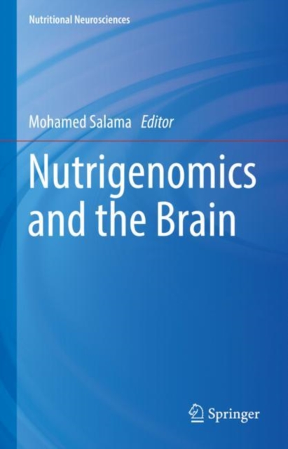 Nutrigenomics and the Brain, Hardback Book