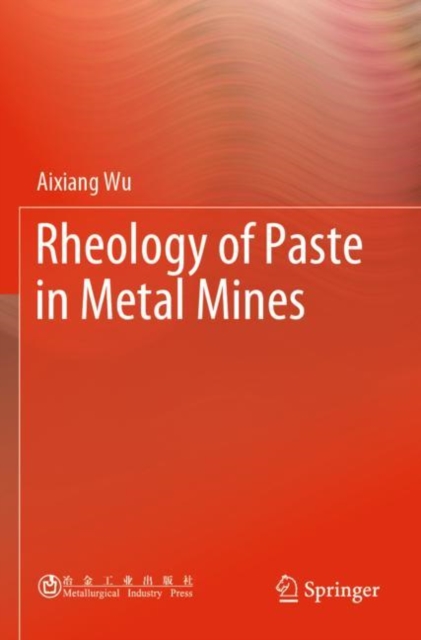 Rheology of Paste in Metal Mines, Paperback / softback Book
