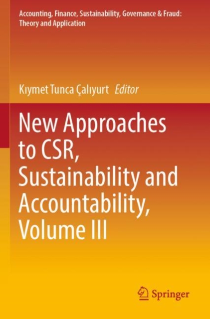 New Approaches to CSR, Sustainability and Accountability, Volume III, Paperback / softback Book