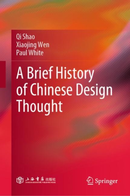 A Brief History of Chinese Design Thought, Hardback Book