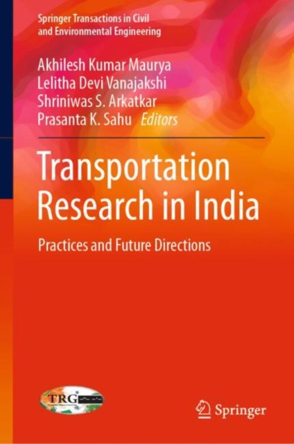 Transportation Research in India : Practices and Future Directions, Hardback Book