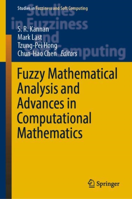 Fuzzy Mathematical Analysis and Advances in Computational Mathematics, Hardback Book