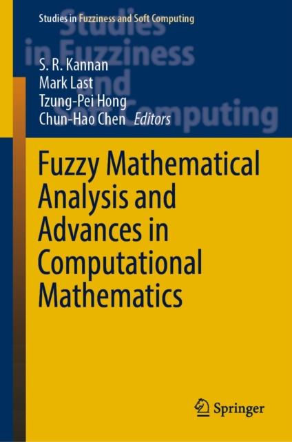 Fuzzy Mathematical Analysis and Advances in Computational Mathematics, EPUB eBook