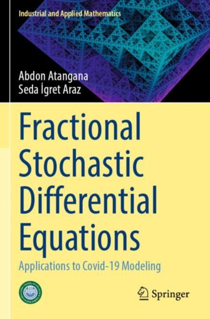 Fractional Stochastic Differential Equations : Applications to Covid-19 Modeling, Paperback / softback Book