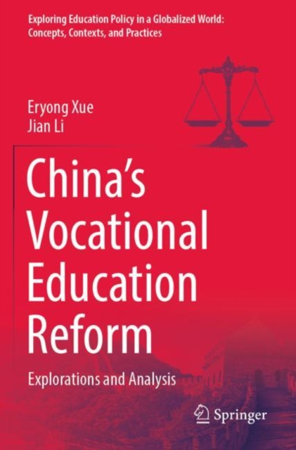 China’s Vocational Education Reform : Explorations and Analysis, Paperback / softback Book