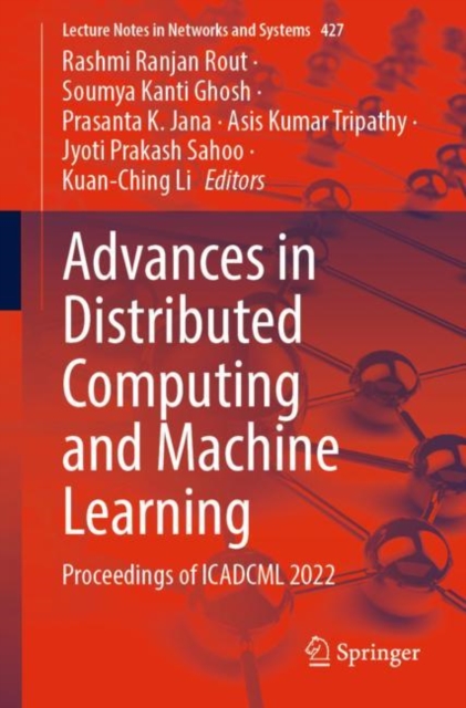 Advances in Distributed Computing and Machine Learning : Proceedings of ICADCML 2022, EPUB eBook