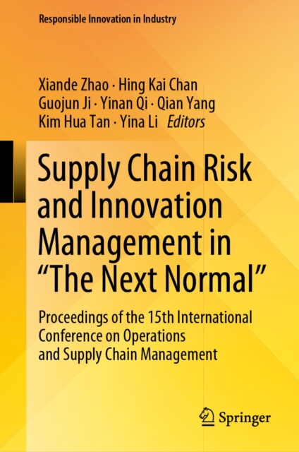 Supply Chain Risk and Innovation Management in "The Next Normal" : Proceedings of the 15th International Conference on Operations and Supply Chain Management, EPUB eBook