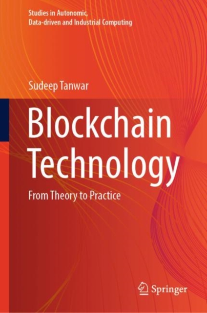 Blockchain Technology : From Theory to Practice, EPUB eBook