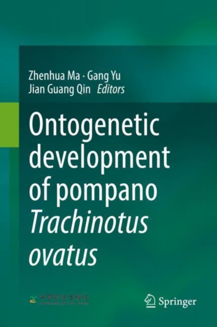 Ontogenetic development of pompano Trachinotus ovatus, Hardback Book
