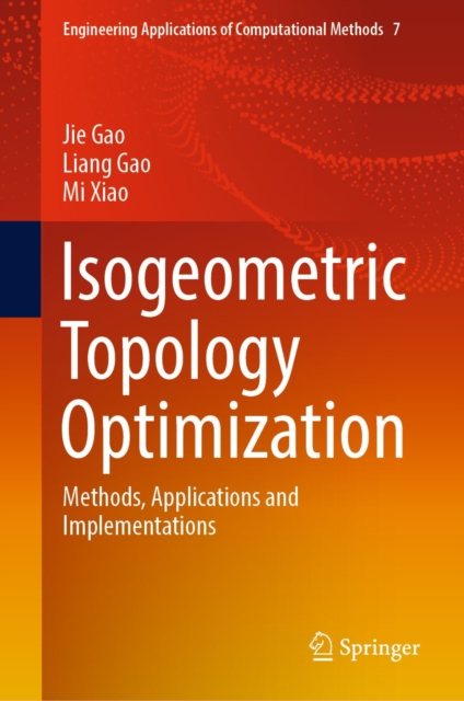 Isogeometric Topology Optimization : Methods, Applications and Implementations, EPUB eBook