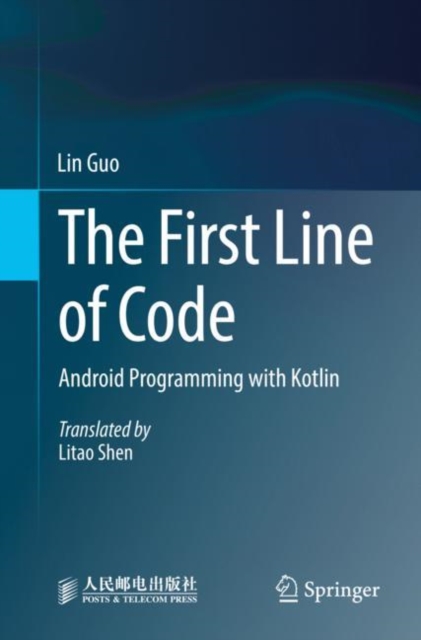 The First Line of Code : Android Programming with Kotlin, Paperback / softback Book