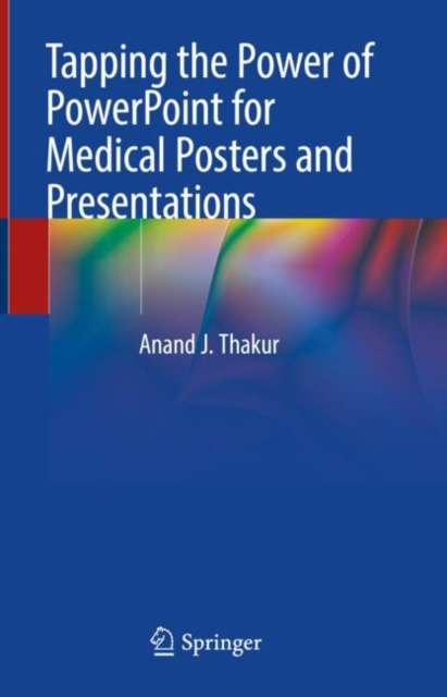 Tapping the Power of PowerPoint for Medical Posters and Presentations, EPUB eBook