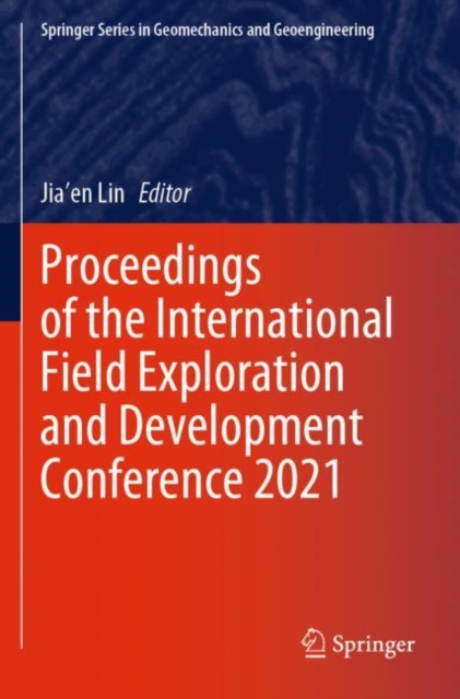 Proceedings of the International Field Exploration and Development Conference 2021, Paperback / softback Book