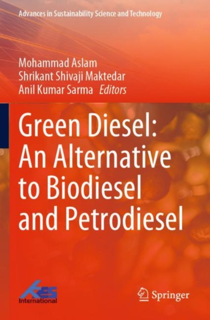 Green Diesel: An Alternative to Biodiesel and Petrodiesel, Paperback / softback Book