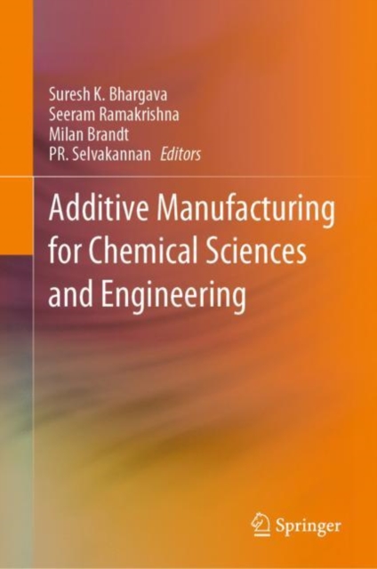 Additive Manufacturing for Chemical Sciences and Engineering, EPUB eBook