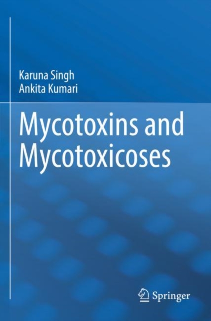 Mycotoxins and Mycotoxicoses, Paperback / softback Book