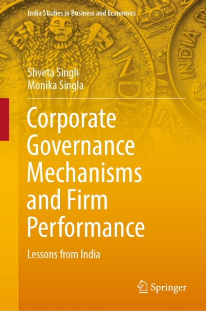 Corporate Governance Mechanisms and Firm Performance : Lessons from India, EPUB eBook