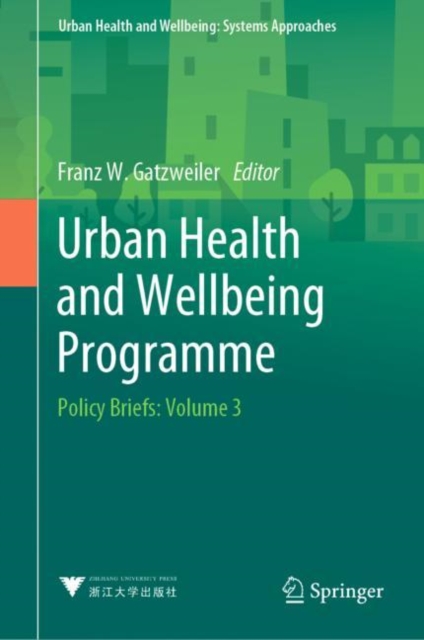 Urban Health and Wellbeing Programme : Policy Briefs: Volume 3, Hardback Book
