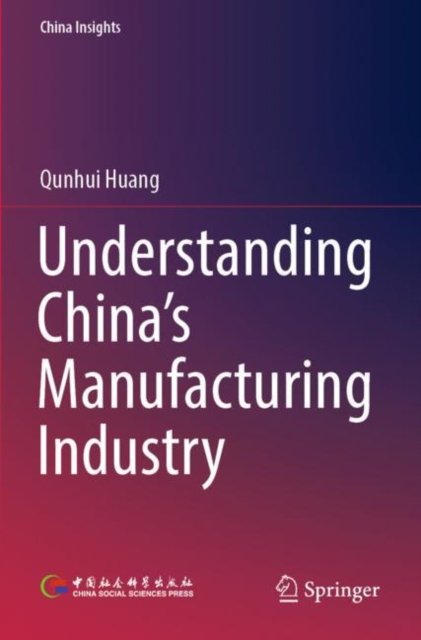 Understanding China's Manufacturing Industry, Paperback / softback Book