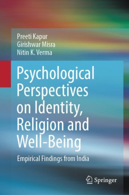 Psychological Perspectives on Identity, Religion and Well-Being : Empirical Findings from India, Hardback Book