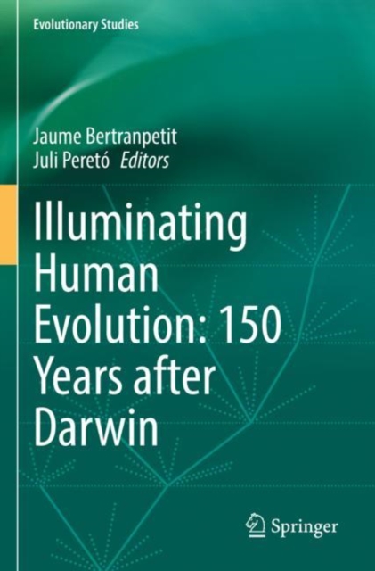 Illuminating Human Evolution: 150 Years after Darwin, Paperback / softback Book