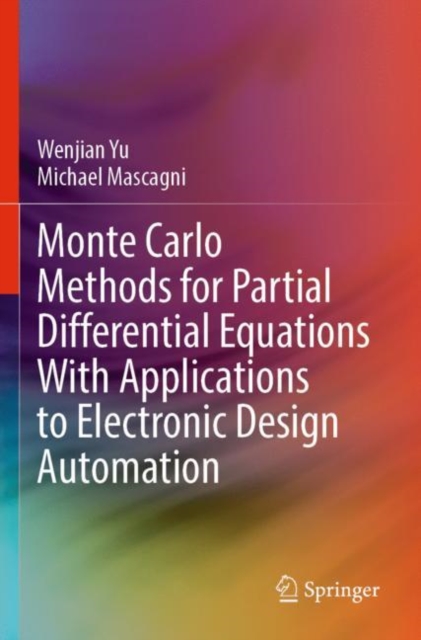 Monte Carlo Methods for Partial Differential Equations With Applications to Electronic Design Automation, Paperback / softback Book