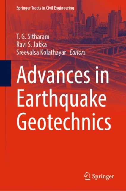 Advances in Earthquake Geotechnics, Hardback Book
