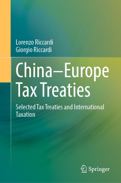 China-Europe Tax Treaties : Selected Tax Treaties and International Taxation, EPUB eBook