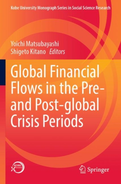 Global Financial Flows in the Pre- and Post-global Crisis Periods, Paperback / softback Book