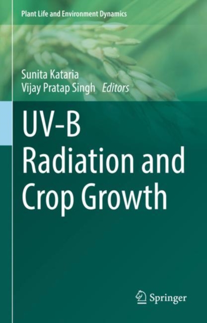UV-B Radiation and Crop Growth, Hardback Book