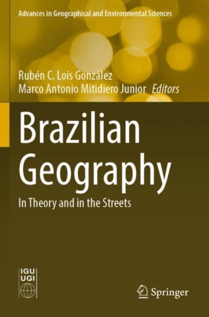Brazilian Geography : In Theory and in the Streets, Paperback / softback Book