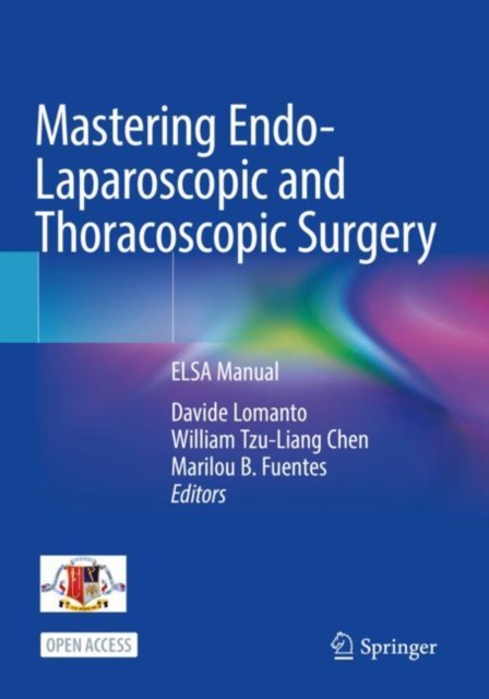Mastering Endo-Laparoscopic and Thoracoscopic Surgery : ELSA Manual, Paperback / softback Book