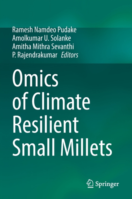 Omics of Climate Resilient Small Millets, Paperback / softback Book