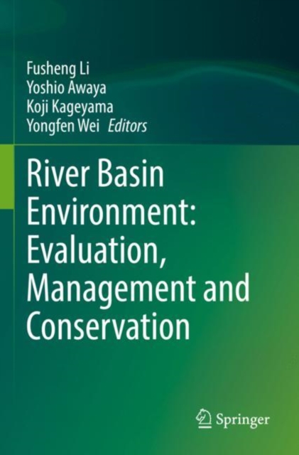 River Basin Environment: Evaluation, Management and Conservation, Paperback / softback Book