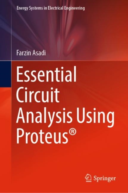 Essential Circuit Analysis Using Proteus(R), EPUB eBook