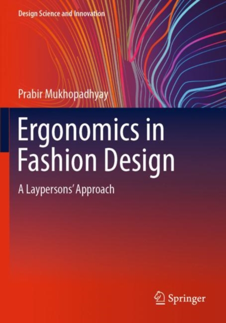 Ergonomics in Fashion Design : A Laypersons' Approach, Paperback / softback Book